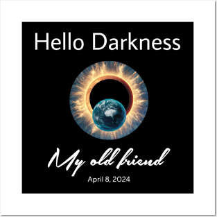 Hello Darkness My Old Friend Solar Eclipse Of April 8 2024 Posters and Art